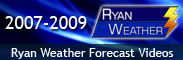 Ryan Weather Forecast Videos