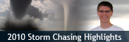 2010 Storm Chasing Highlights